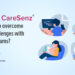 Caresenz Overcome Challenges