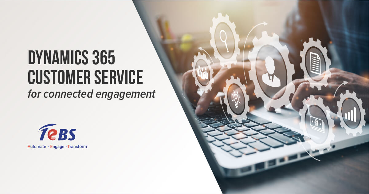 Dynamics 365 customer service for connected engagement