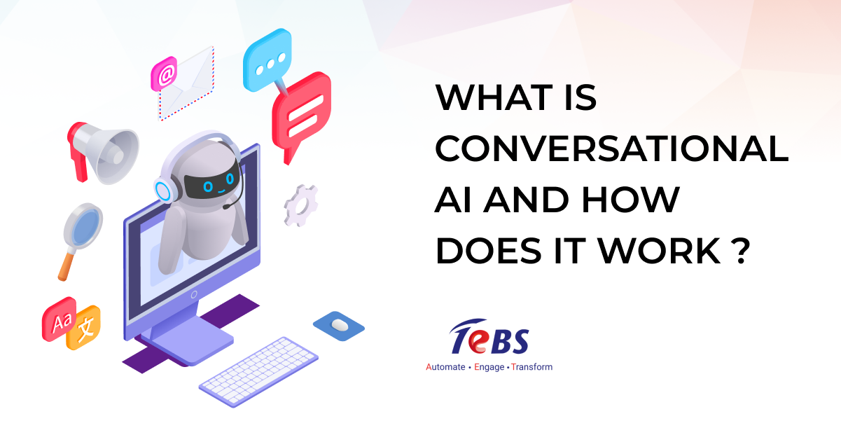 What Is Conversational Ai And How Does It Work Total Ebiz Solutions
