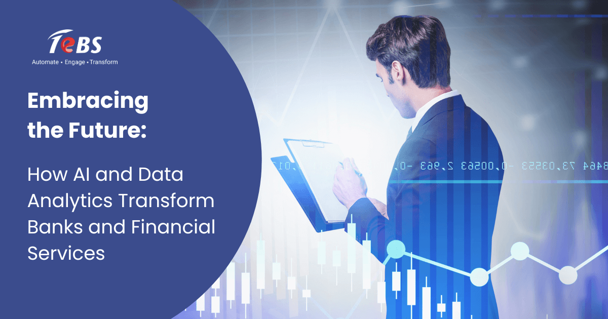 Embracing the Future: How AI and Data Analytics Transform Banks and Financial Services