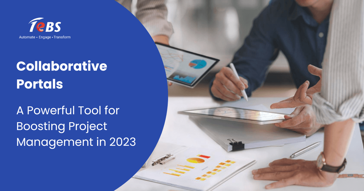 Collaborative Portals – A Powerful Tool for Boosting Project Management in 2023