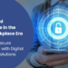 Security And Compliance In The Digital Workplace Era Ensuring A Secure Environment With Digital Workplace Solutions