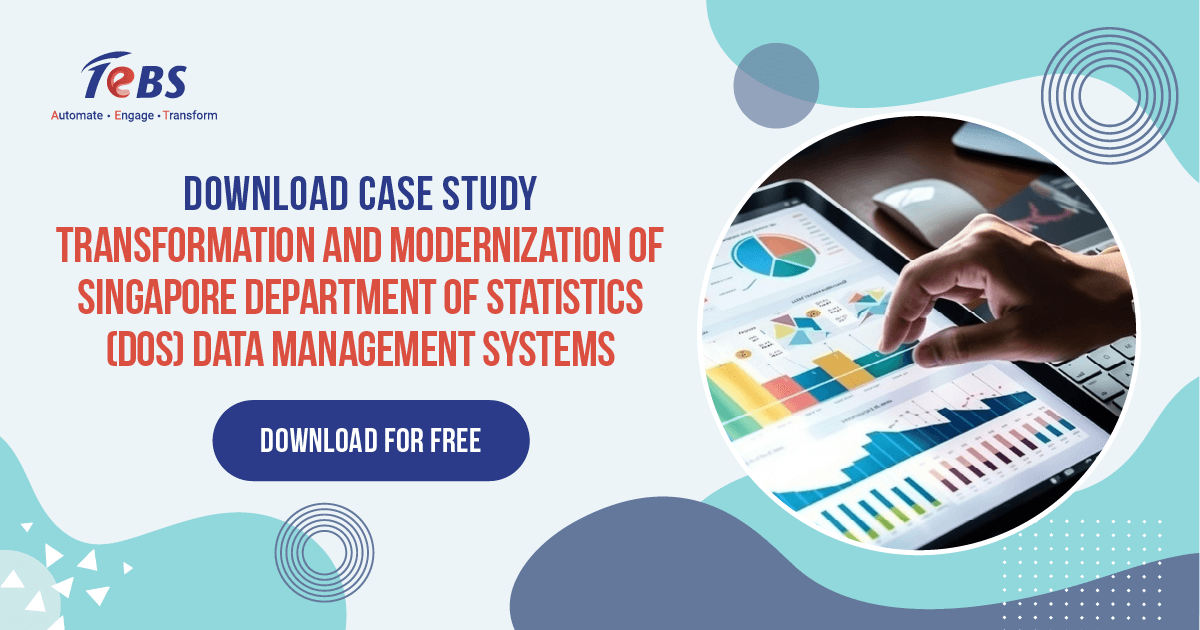 Transformation and  Modernization of Singapore Department of Statistics (DOS) Data Management System