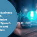 Unlocking Business Potential 5 Transformative Benefits Of Speech Recognition And Classification (1)