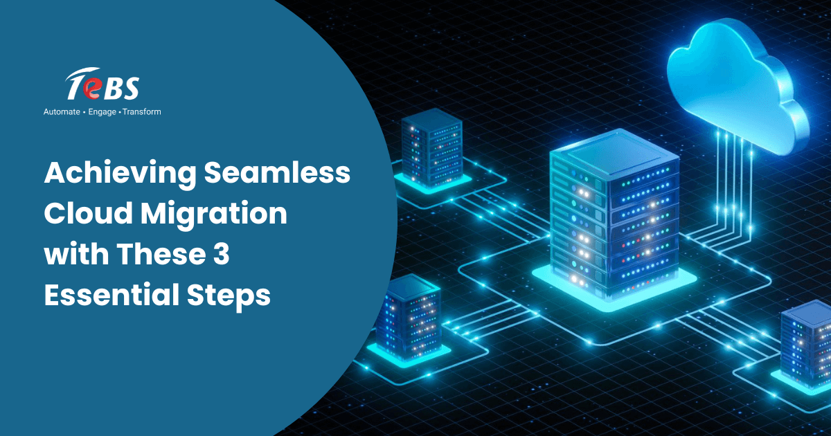 Achieving Seamless Cloud Migration with These 3 Essential Steps