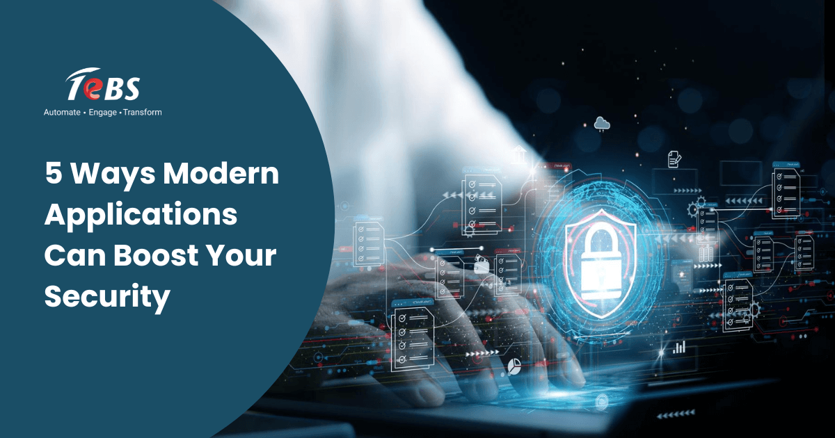 5 Ways Modern Applications Can Boost Your Security