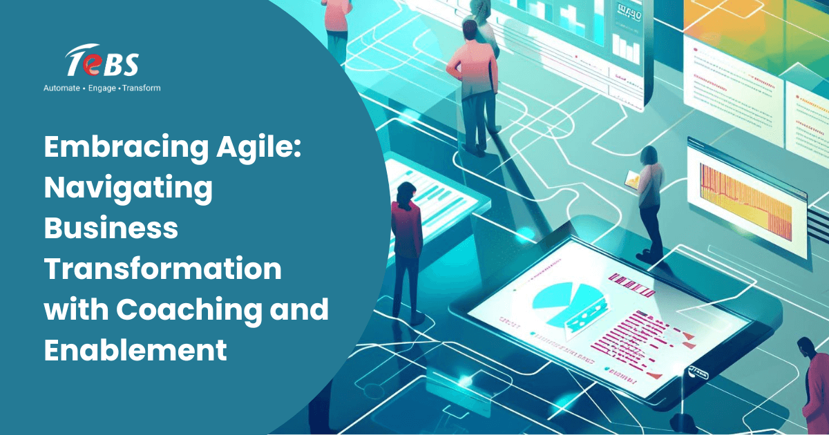 Embracing Agile: Navigating Business Transformation with Coaching and Enablement