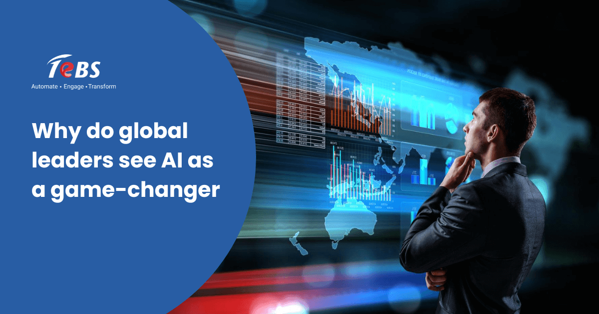 Why do global leaders see AI as a game-changer?
