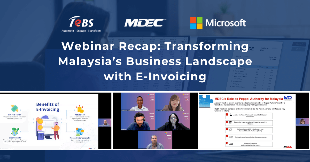 Webinar Recap: Transforming Malaysia’s Business Landscape with E-Invoicing