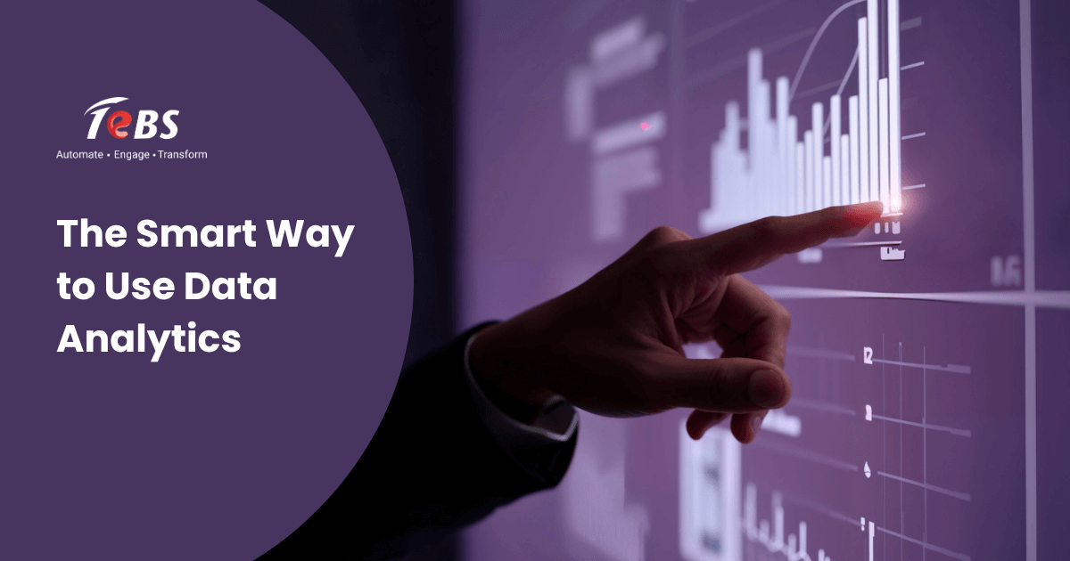 The Smart Way to Use Data Analytics