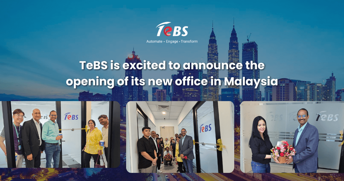 TeBS is excited to announce the opening of its new office in Malaysia 