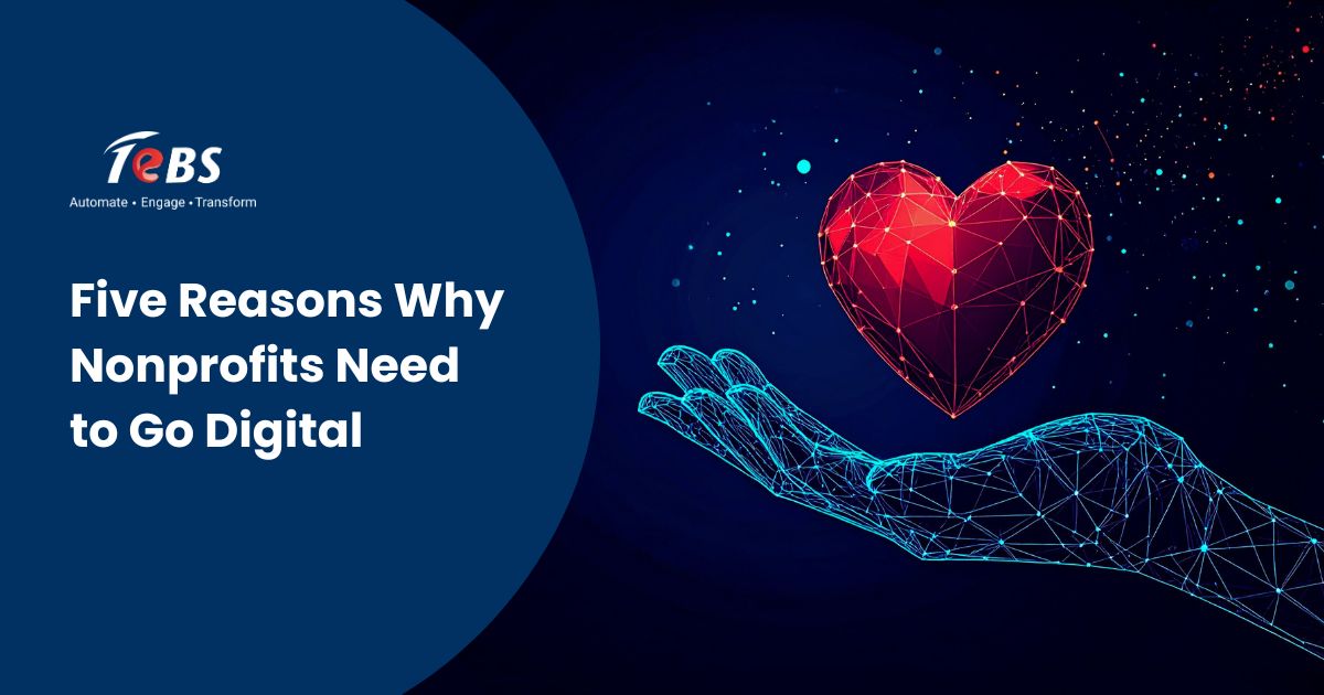 Five Reasons Why Nonprofits Need to Go Digital