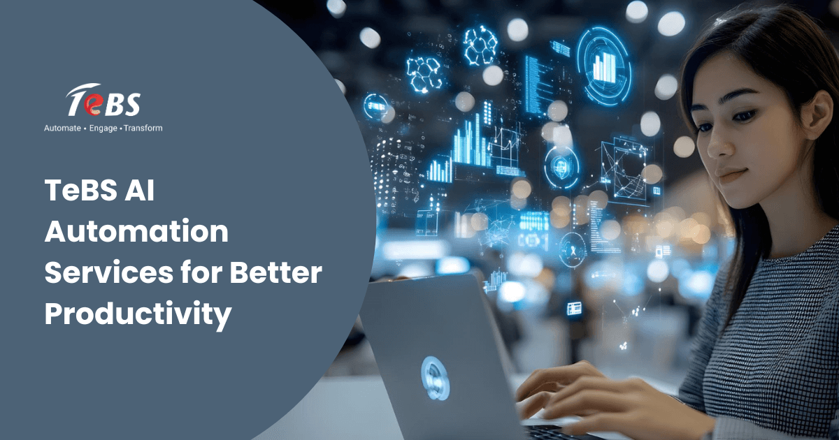 TeBS AI Automation Services for Better Productivity