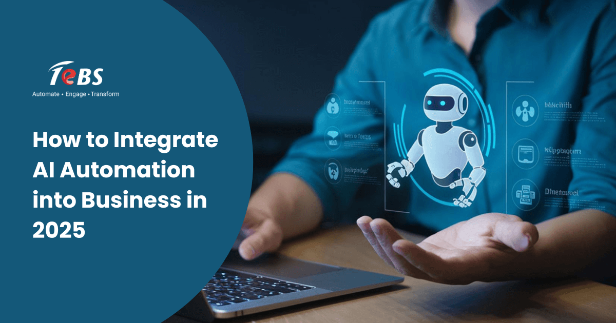 How to Integrate AI Automation into Business in 2025?