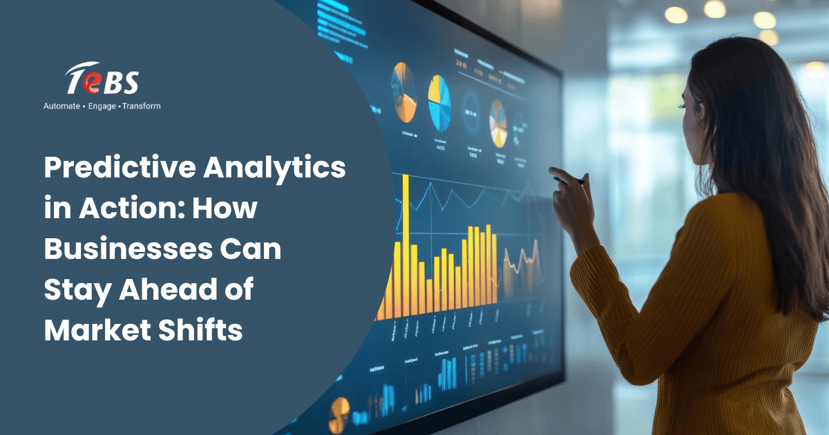 Predictive Analytics in Action: How Businesses Can Stay Ahead of Market Shifts