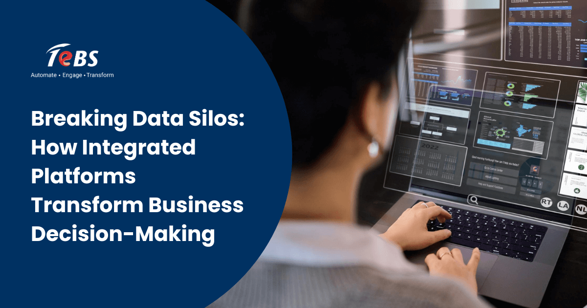 Breaking Data Silos: How Integrated Platforms Transform Business Decision-Making