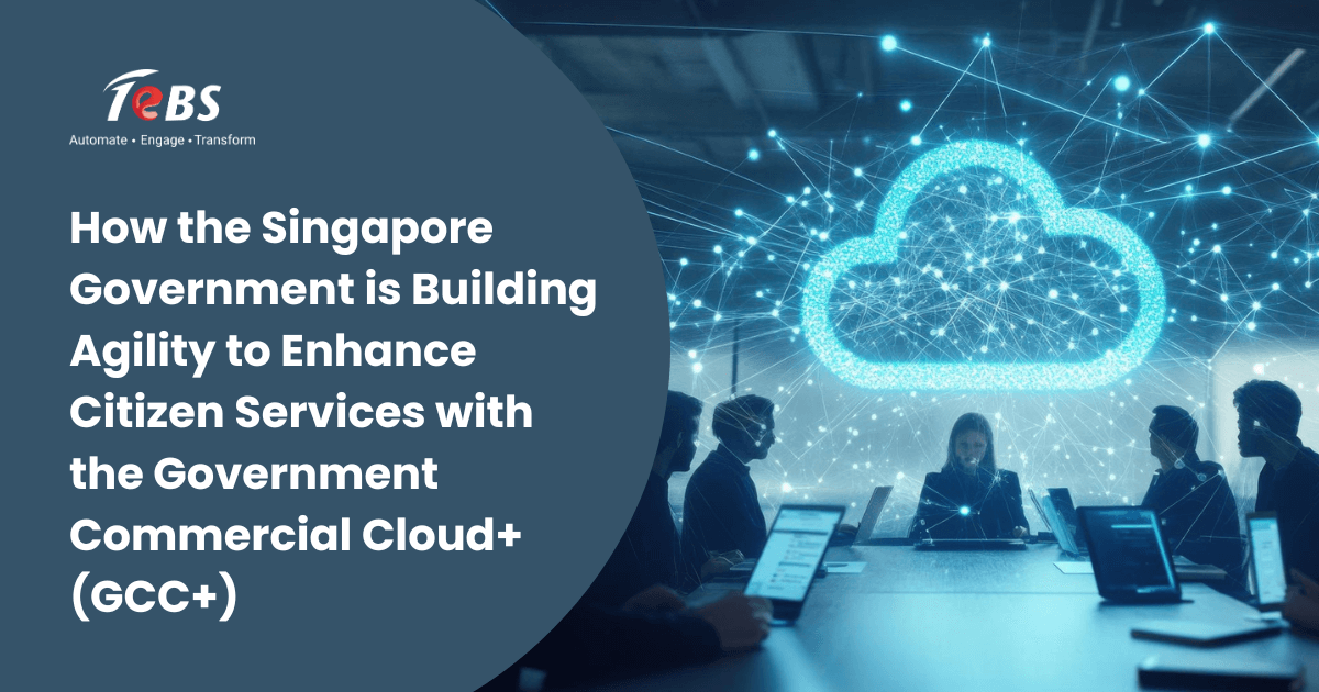 How the Singapore Government is Building Agility to Enhance Citizen Services with the Government Commercial Cloud+ (GCC+)