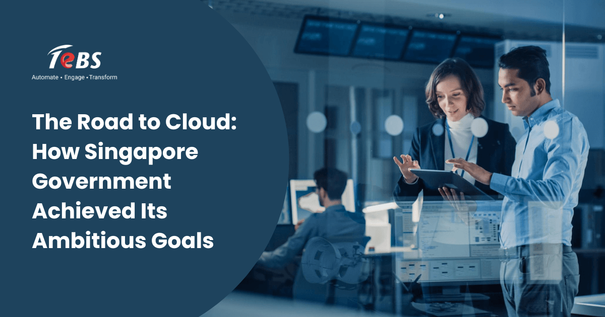 The Road to Cloud: How Singapore Government Achieved Its Ambitious Goals