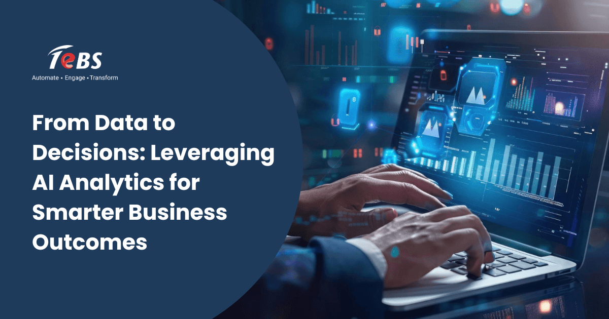 From Data to Decisions: Leveraging AI Analytics for Smarter Business Outcomes