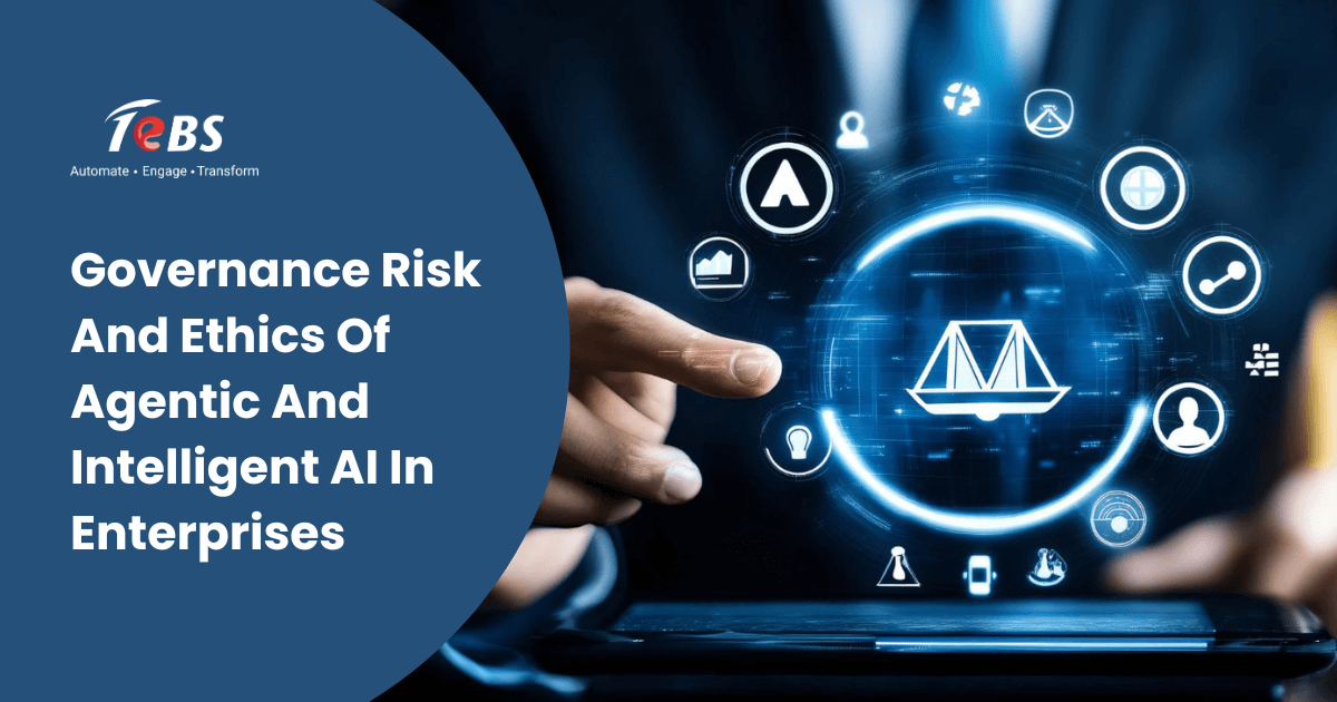 Governance Risk And Ethics Of Agentic And Intelligent AI In Enterprises