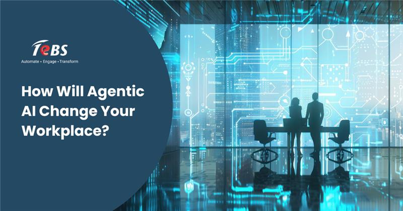 How Will Agentic AI Change Your Workplace?