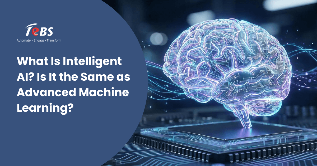 What Is Intelligent AI? Is It the Same as Advanced Machine Learning?