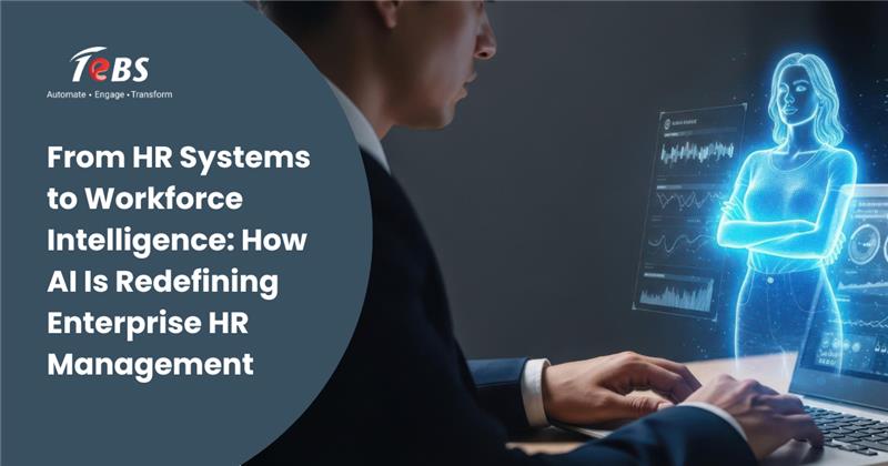 From HR Systems to Workforce Intelligence: How AI Is Redefining Enterprise HR Management