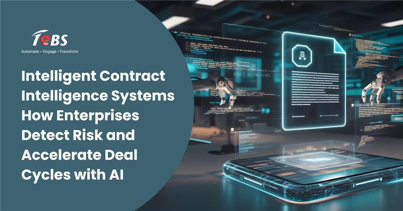 Intelligent Contract Intelligence Systems How Enterprises Detect Risk and Accelerate Deal Cycles with AI