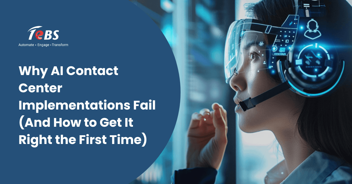 Why AI Contact Center Implementations Fail (And How to Get It Right the First Time)