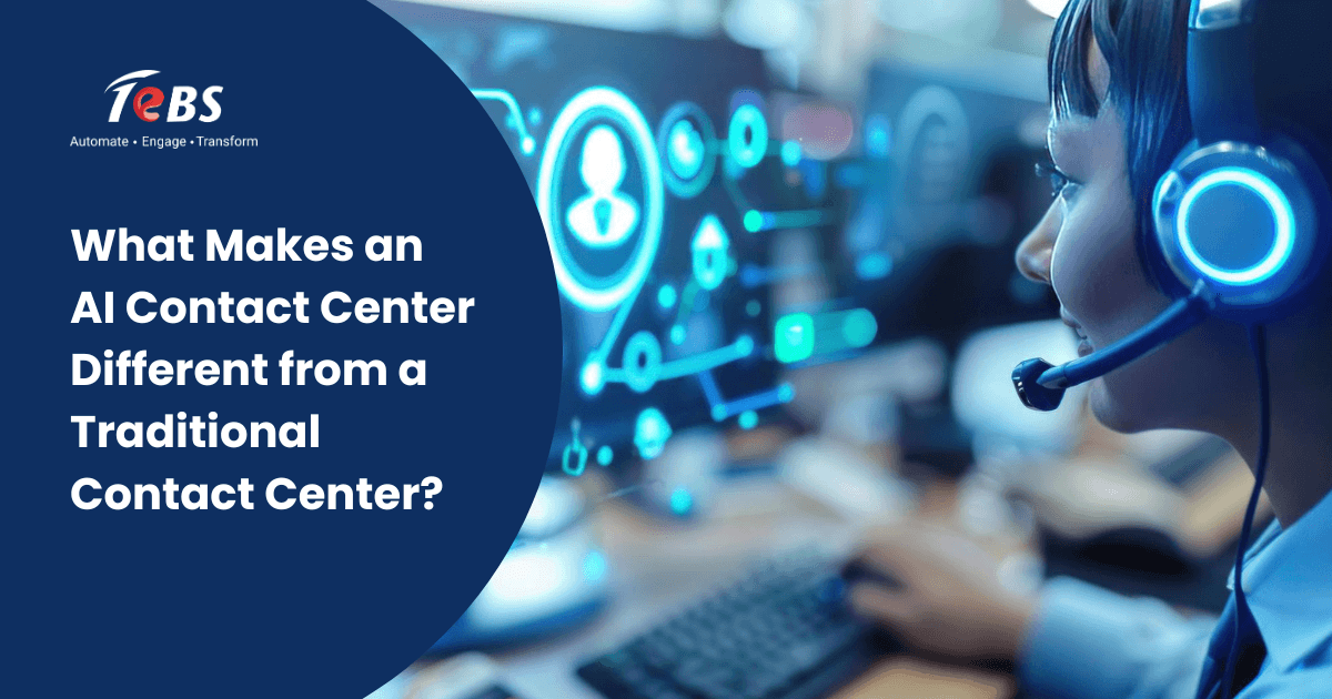 What Makes an AI Contact Center Different from a Traditional Contact Center?