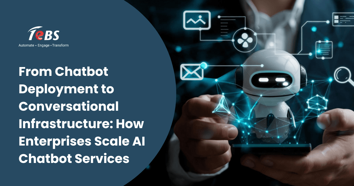 From Chatbot Deployment to Conversational Infrastructure: How Enterprises Scale AI Chatbot Services